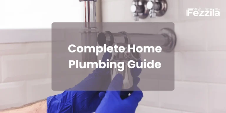 Complete Home Plumbing Guide