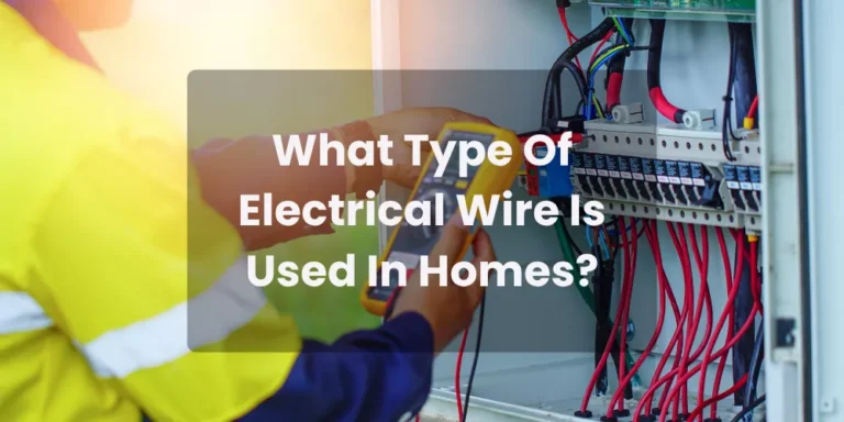 What Type Of Electrical Wire Is Used In Homes?