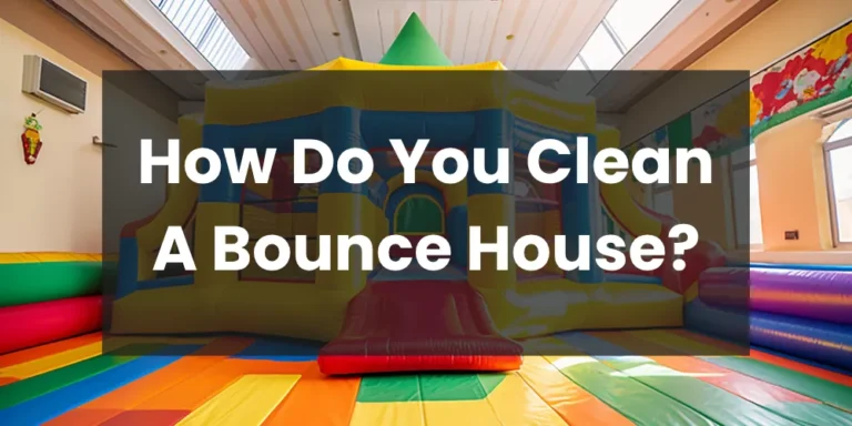 How Do You Clean A Bounce House