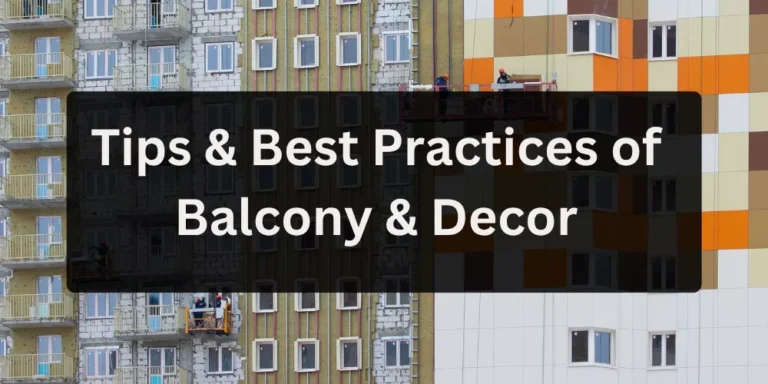 Complete Balcony & Decoration Guide in 2026
