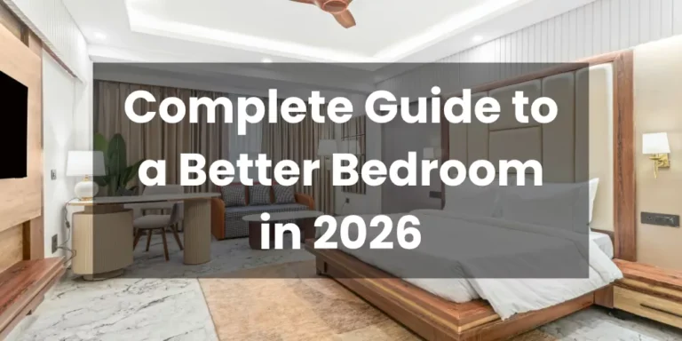 Complete Guide to a Better Bedroom