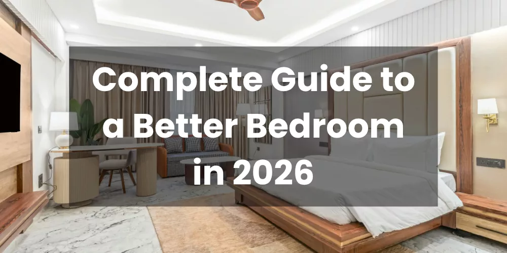 Complete Guide to a Better Bedroom